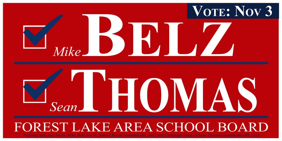Belz & Thomas yard sign — Vote November 3 — Forest Lake Area School Board